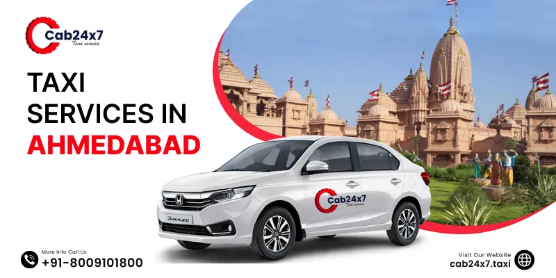 Taxi Service in Ahmedabad | Hire Cab Service in Ahmedabad | Cab Fare in Ahmedabad @ Rs. 12/Km – Cab24x7